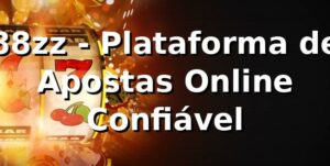 88zz - Plataforma de Apostas Online Confiável